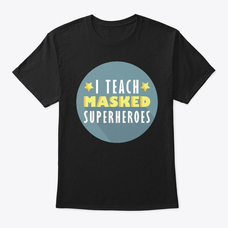 Masked Heroes Superheroes Teacher